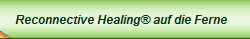 Reconnective Healing auf die Ferne